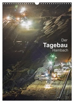 Der Tagebau Hambach (Wandkalender 2024 DIN A3 hoch), CALVENDO Monatskalender