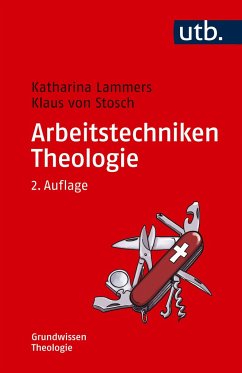 Arbeitstechniken Theologie - Lammers, Katharina;Stosch, Klaus von