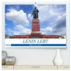 LENIN LEBT - Bilder einer Ikone (hochwertiger Premium Wandkalender 2024 DIN A2 quer), Kunstdruck in Hochglanz