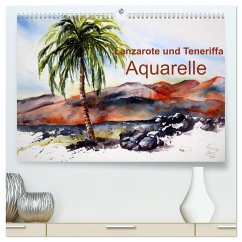 Lanzarote und Teneriffa - Aquarelle (hochwertiger Premium Wandkalender 2024 DIN A2 quer), Kunstdruck in Hochglanz
