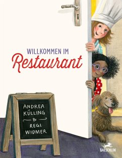 Willkommen im Restaurant - Külling, Andrea;Widmer, Regi
