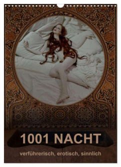 1001 NACHT - verführerisch, erotisch, sinnlich (Wandkalender 2024 DIN A3 hoch), CALVENDO Monatskalender - Fru.ch