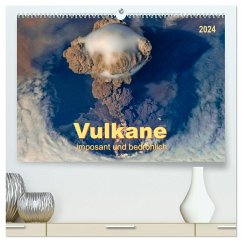 Vulkane - imposant und bedrohlich (hochwertiger Premium Wandkalender 2024 DIN A2 quer), Kunstdruck in Hochglanz