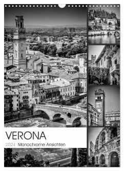VERONA Monochrome Ansichten (Wandkalender 2024 DIN A3 hoch), CALVENDO Monatskalender