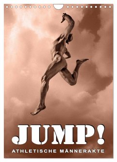 JUMP! ATHLETISCHE MÄNNERAKTE (Wandkalender 2024 DIN A4 hoch), CALVENDO Monatskalender