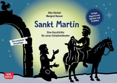 Sankt Martin. Eine Geschichte für unser Schattentheater, m. 1 Beilage