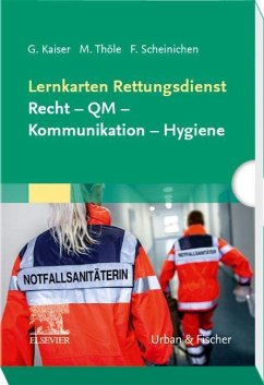 Lernkarten Rettungsdienst: Recht - QM - Kommunikation - Hygiene - Kaiser, Guido;Thöle, Matthias;Scheinichen, Frank