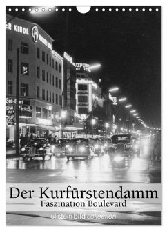 Der Kurfürstendamm - Faszination Boulevard (Wandkalender 2024 DIN A4 hoch), CALVENDO Monatskalender