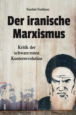 Der iranische Marxismus - Feridony, Farshid