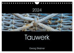 Tauwerk (Wandkalender 2024 DIN A4 quer), CALVENDO Monatskalender