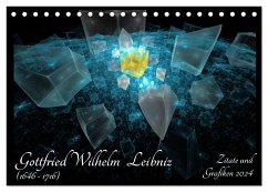 Gottfried Wilhelm Leibniz - Zitate und Grafiken 2024 (Tischkalender 2024 DIN A5 quer), CALVENDO Monatskalender