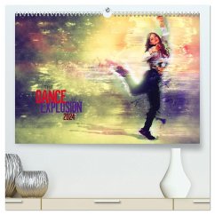 The Dance Explosion (hochwertiger Premium Wandkalender 2024 DIN A2 quer), Kunstdruck in Hochglanz