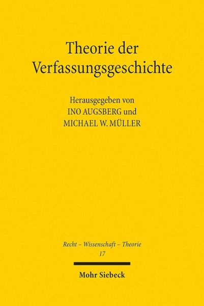 Theorie der Verfassungsgeschichte (eBook, PDF) Theorie der Verfassungsgeschichte (eBook, PDF)