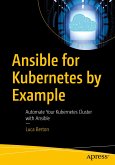 Ansible for Kubernetes by Example (eBook, PDF)