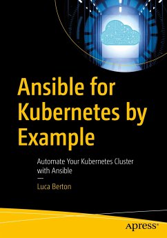 Ansible for Kubernetes by Example (eBook, PDF) - Berton, Luca