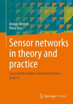 Sensor networks in theory and practice (eBook, PDF) - Meroth, Ansgar; Sora, Petre