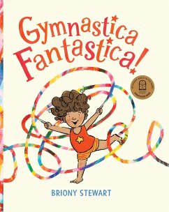 Gymnastica Fantastica! (eBook, ePUB) - Stewart, Briony