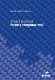 Análise e perícia forense computacional (eBook, ePUB)