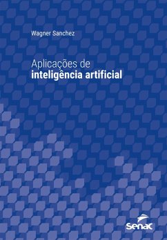 Aplicações de inteligência artificial (eBook, ePUB) - Sanchez, Wagner