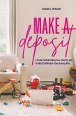 Make a Deposit: A Guide to Rebuilding Your Identity and Finding Fulfillment After Having Kids (eBook, ePUB)