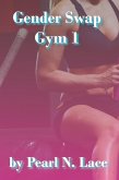 Gender Swap Gym 1 (eBook, ePUB)