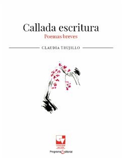 Callada escritura (eBook, ePUB) - Trujillo, Claudia