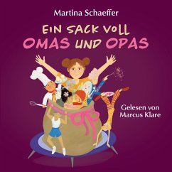 Ein Sack voll Omas und Opas (MP3-Download) - Schaeffer, Martina