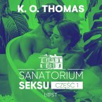Sanatorium Seksu 1: Igor – seria erotyczna (MP3-Download)