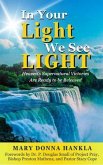 In Your Light We See LIGHT (eBook, ePUB) In Your Light We See LIGHT (eBook, ePUB)