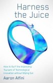 Harness the Juice (eBook, ePUB)