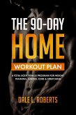 The 90-Day Home Workout Plan (eBook, ePUB)