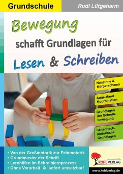 Bewegung schafft Grundlagen für Lesen und Schreiben (eBook, PDF) - Lütgeharm, Rudi
