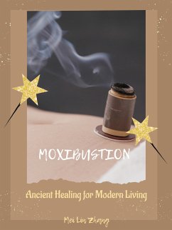Moxibustion (eBook, ePUB) - Lin Zhang, Mei