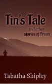 Tin's Tale and Other Stories of Fraun (eBook, ePUB)