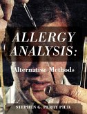 ALLERGY ANALYSIS: Alternative Methods (eBook, ePUB) ALLERGY ANALYSIS: Alternative Methods (eBook, ePUB)