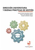Dirección universitaria y buenas prácticas de gestión (eBook, ePUB) Dirección universitaria y buenas prácticas de gestión (eBook, ePUB)