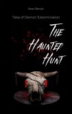 The Haunted Hunt: Tales of Demon Extermination (eBook, ePUB)