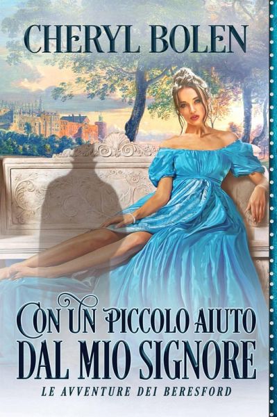 Con Un Piccolo Aiuto Dal Mio Signore (Le Avventure di Beresford, #3) (eBook, ePUB)