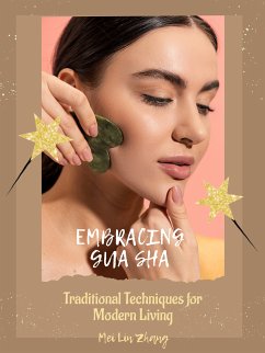 Embracing Gua Sha (eBook, ePUB) - Lin Zhang, Mei