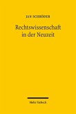 Rechtswissenschaft in der Neuzeit (eBook, PDF)