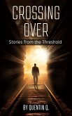 Crossing Over: Stories from the Threshold (eBook, ePUB)