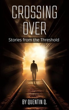 Crossing Over: Stories from the Threshold (eBook, ePUB) - Q., Quentin