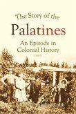 The Story of the Palatines (eBook, ePUB) The Story of the Palatines (eBook, ePUB)