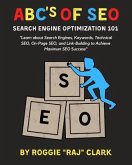 ABC's of SEO Search Engine Optimization 101 (eBook, ePUB)