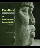 Escultura olmeca de San Lorenzo Tenochtitlán (eBook, ePUB)