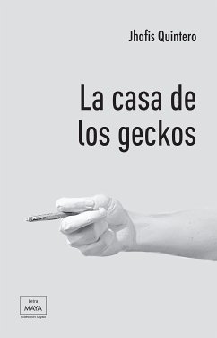 La casa de los geckos (eBook, ePUB) - Quintero, Jhafis