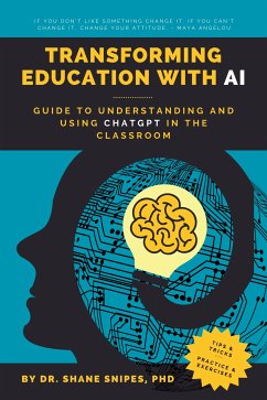 Transforming Education with AI (eBook, ePUB) - Snipes, PhD, Shane