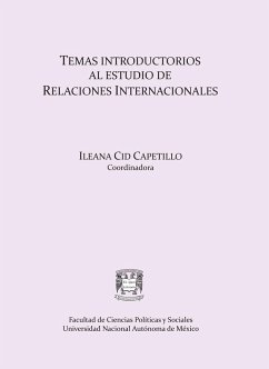 Temas Introductorios a los estudios de las relaciones internacionales (eBook, ePUB) - Cid Capetillo, Ileana