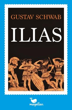 Ilias (eBook, ePUB) - Schwab, Gustav