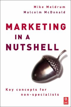 Marketing in a Nutshell (eBook, PDF) - Meldrum, Mike; McDonald, Malcolm